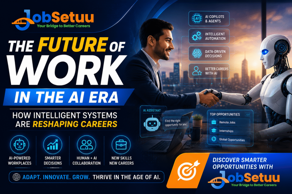 The Future of Work in the AI Era: How Intelligent Systems Are Reshaping Careers
